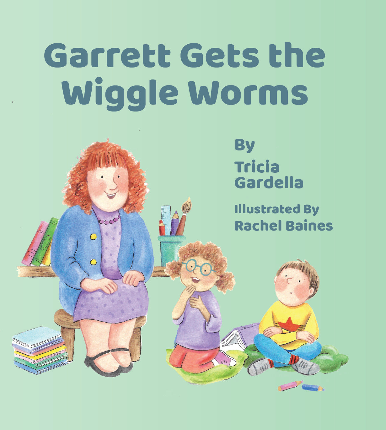 Garrett and the Wiggle Worms: A Story of Patience for Kids